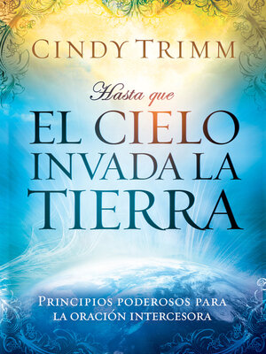 cover image of Hasta que el cielo invada la tierra